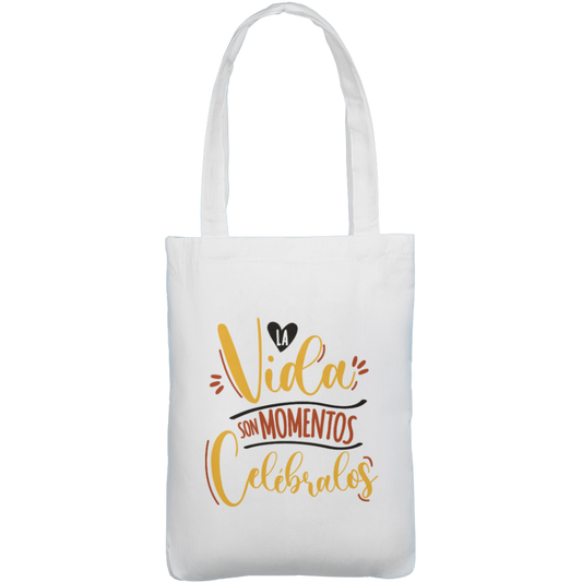 Tote Bag- La vida son momentos, celébralos