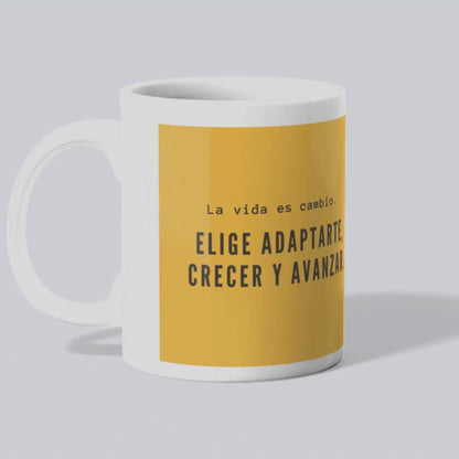 Taza- "La vida es cambio"