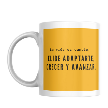 Taza- "La vida es cambio"